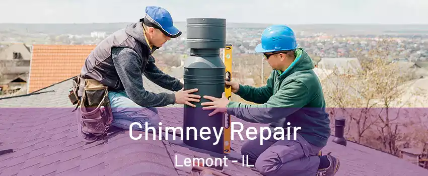 Chimney Repair Lemont - IL