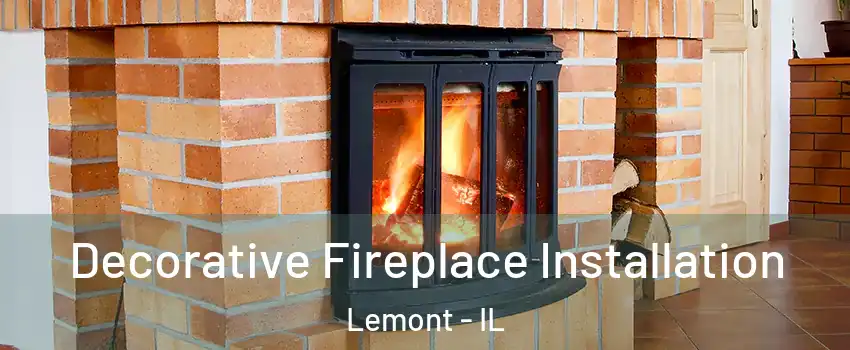Decorative Fireplace Installation Lemont - IL