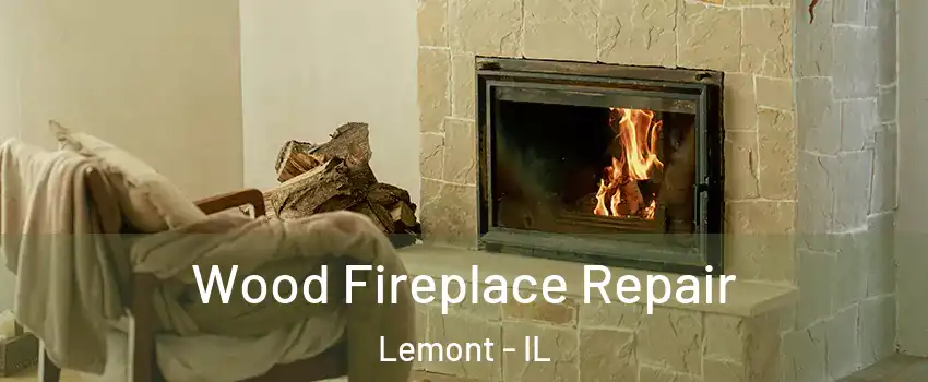  Wood Fireplace Repair Lemont - IL