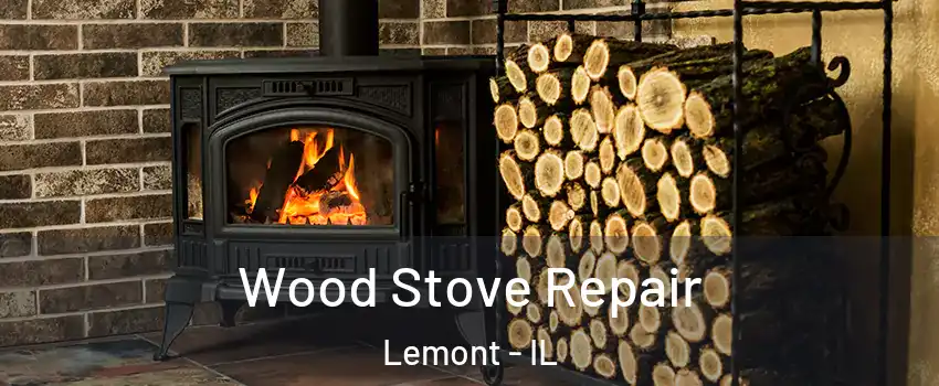  Wood Stove Repair Lemont - IL